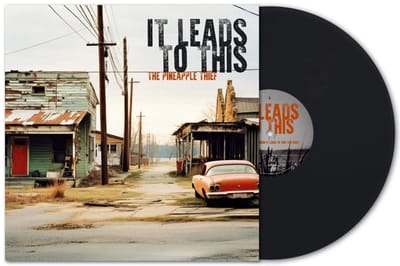 It Leads To This - The Pineapple Thief