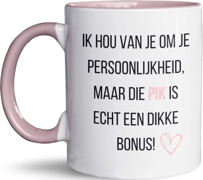 NietMokken.nl – Grappige Mok – "Ik Hou Van Je, Maar Die Pik Is Een Dikke Bonus" – Brutale Beker – Cadeau voor Partner of Vriend – Valentijn, Verjaardag of Geintje – Vaatwasser- en Magnetronbestendig