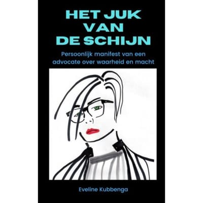 Het Juk Van De Schijn - Eveline Kubbenga
