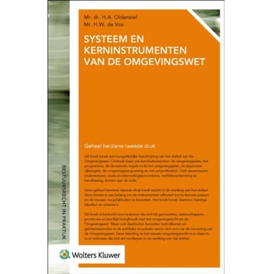 Systeem En Kerninstrumenten Van De Omgevingswet - H.A. Oldenziel