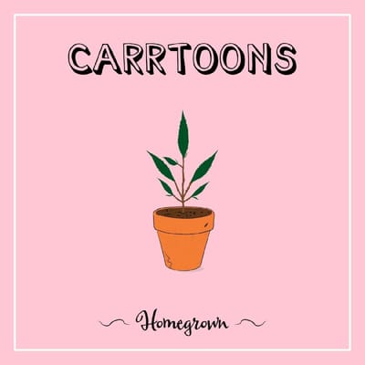 Homegrown - Carrtoons