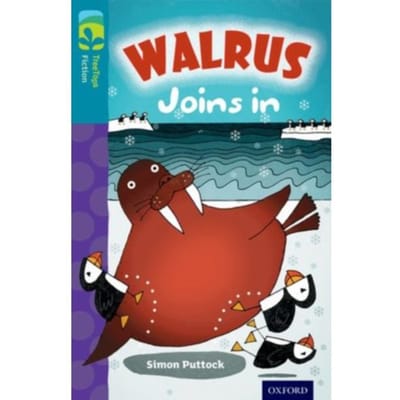 Oxford Reading Tree Treetops Fiction: Level 9 More Pack A: Walrus Joins In - Oxford Reading Tree - Simon Puttock