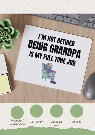 Akyol - im not retired being grandpa is my full time job Muismat - Opa - opa cadeau - cadeau - pension - kantoorhumor - 23 bij 19 cm