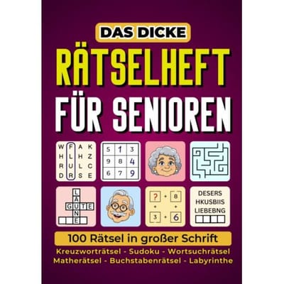 Das Dicke Rätselheft Für Senioren - 100 Rätsel In Großer Schrift - Seniorensache Verlag