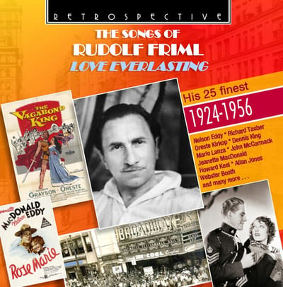 Rudolf Friml - The Songs of Rudolf Friml: Love Everlasting (CD)