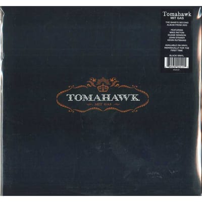 Mit Gas - Tomahawk (mike Patton)