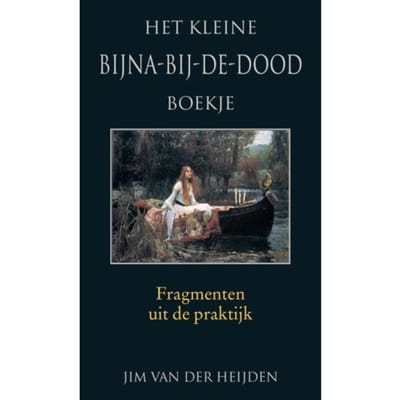 Het Kleine Bijna-Bij-De-Dood Boekje - Jim van der Heijden