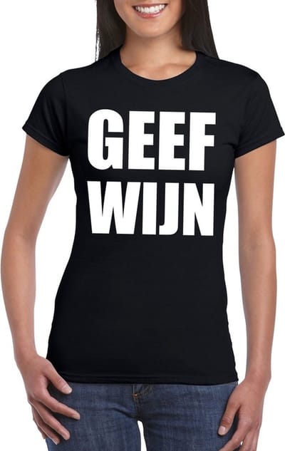 Geef Wijn dames shirt zwart - Dames feest t-shirts S
