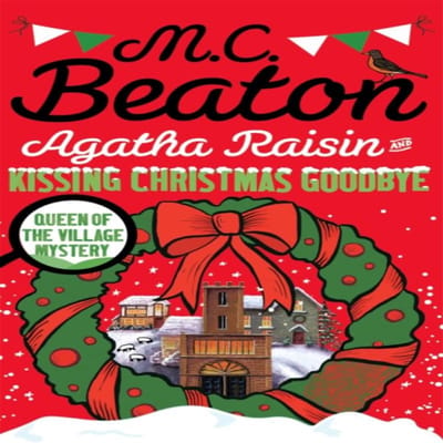 Agatha Raisin en Kerstmis Kusje Geven Vaarwel door M.C. Beaton Paperback Boek 9781472121424