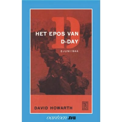 Epos Van D-Day - Vantoen.Nu - D. Howarth