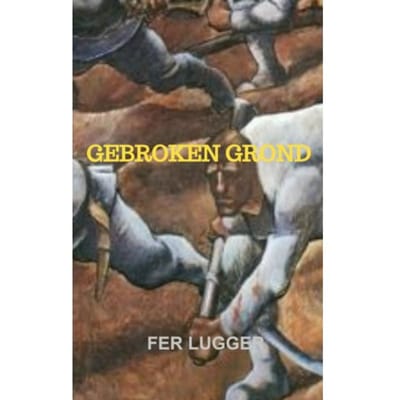 Gebroken Grond - Fer Lugger