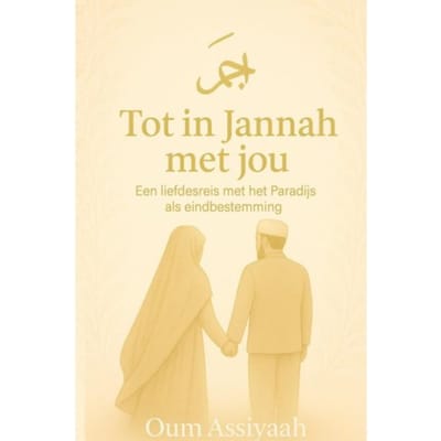 Tot In Jannah Met Jou - Oum Assiyaah