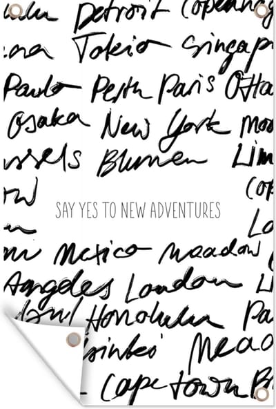 Muurdecoratie Spreuken - Quotes - Say yes to new adventures - London - 120x180 cm - Tuinposter - Tuindoek