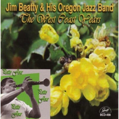 CD JIM BEATTY & HIS OREGON JAZZ BAND - West Coast Years BCD498 G.H.B. 2007 US Jazz Gebruikt