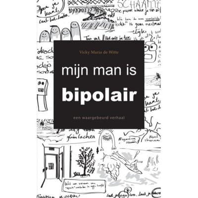 Mijn Man Is Bipolair - Vicky Maria de Witte
