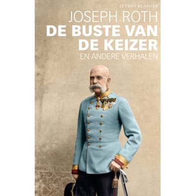 De Buste Van De Keizer En Andere Verhalen - Lj Veen Klassiek - Joseph Roth