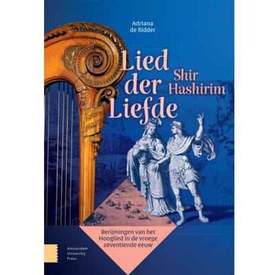Lied Der Liefde - Shir Hashirim - Adriana de Ridder
