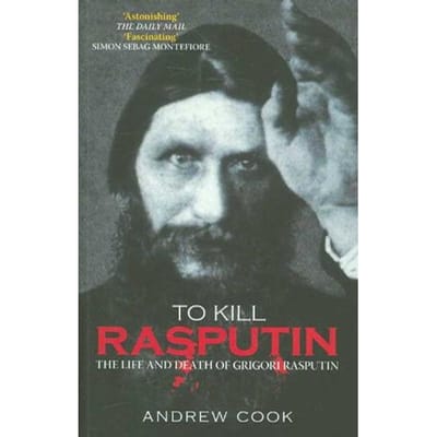 To Kill Rasputin - Cook, Andrew
