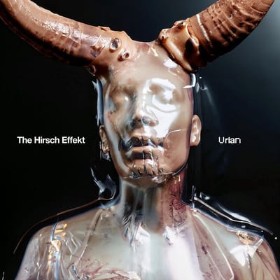 Urian - The Hirsch Effekt
