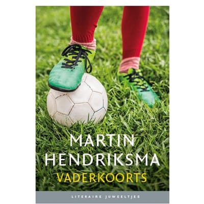 Vaderkoorts (Set Van 10) - Literaire Juweeltjes - Martin Hendriksma