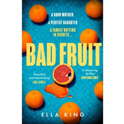 Bad Fruit - Ella King