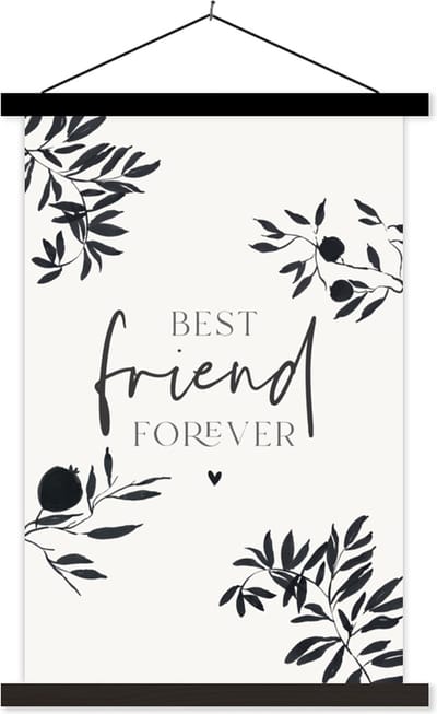 Posterhanger incl. Poster 40x60 cm - Schoolplaat - BFF - Quotes - Best friend forever - Spreuken - Beste vrienden - Textielposter - Zwarte latten