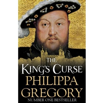 The King's Curse - The Plantagenet And Tudor Novels - Philippa Gregory