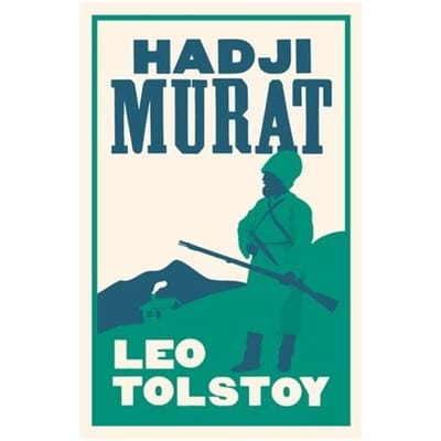 Hadji Murat: New Translation - Leo Tolstoy
