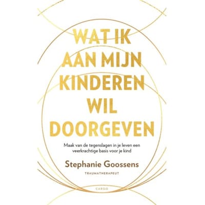 Wat Ik Aan Mijn Kinderen Wil Doorgeven - Stephanie Goossens