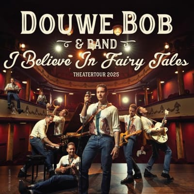 I Believe In Fairy Tales (Live At Goudse Schouwburg) - Douwe Bob & Band