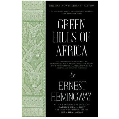 Green Hills Of Africa - Hemingway Library Edition - Ernest Hemingway
