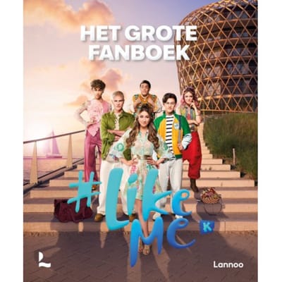 #likeme - Het Grote Fanboek - #likeme - #LikeMe