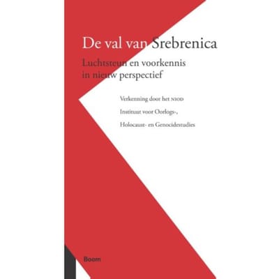 De Val Van Srebrenica - NIOD