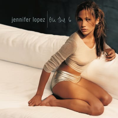 On The 6 - Jennifer Lopez