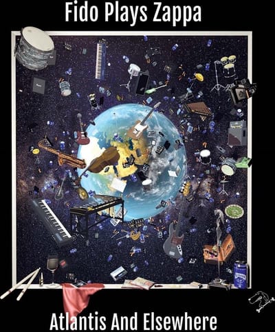 Fido Plays Zappa - Atlantis & Elsewhere (2 CD)