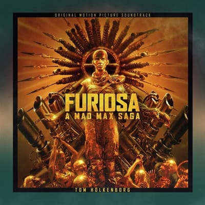 Furiosa: A Mad Max Saga - Tom Holkenborg
