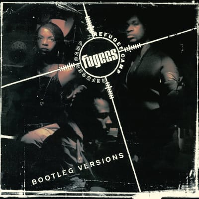 Refugee Camp (Bootleg Versions) - Fugees