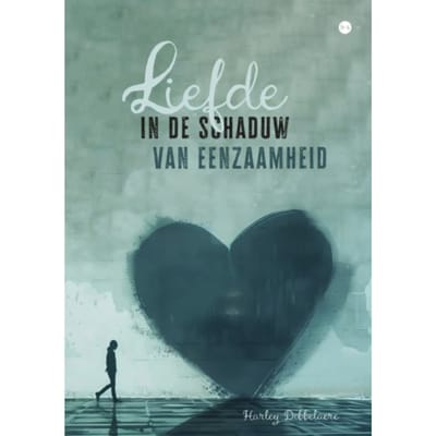 Liefde In De Schaduw Van Eenzaamheid - Harley Dobbelaere