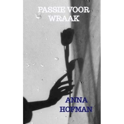 Passie Voor Wraak - Anna Hofman