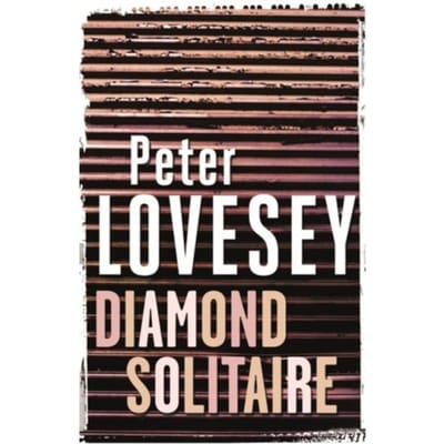 Diamond Solitaire - Peter Diamond Mystery - Peter Lovesey