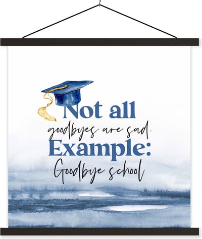 Posterhanger incl. Poster 60x60 cm - Schoolplaat - Afstuderen - Diploma - Studenten - Quotes - Textielposter - Zwarte latten