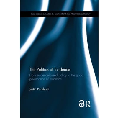 The Politics Of Evidence - Medicine, University of London,