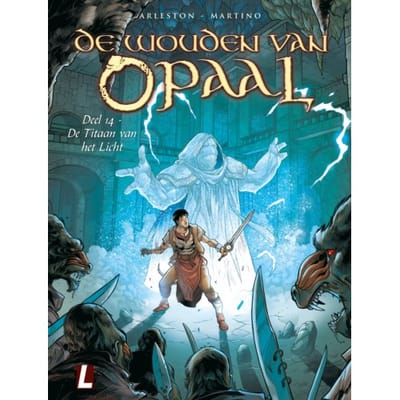 De Titaan Van Het Licht - De Wouden Van Opaal - Christophe Arleston