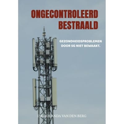 Ongecontroleerd Bestraald - Ing. Jolanda Van den Berg