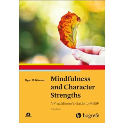 Mindfulness And Character Strengths - Ryan M. Niemiec
