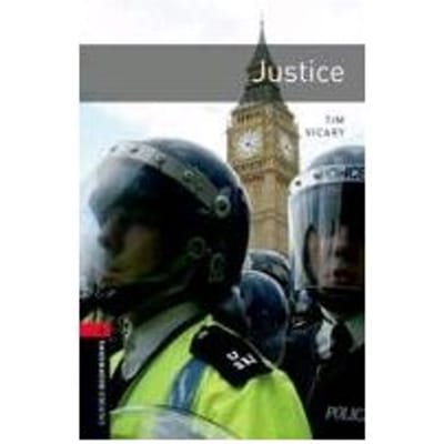 Oxford Bookworms Library: Level 3:: Justice - Tim Vicary