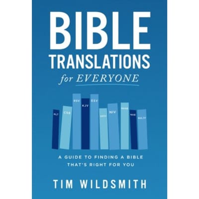 Bible Translations For Everyone - Tim Wildsmith