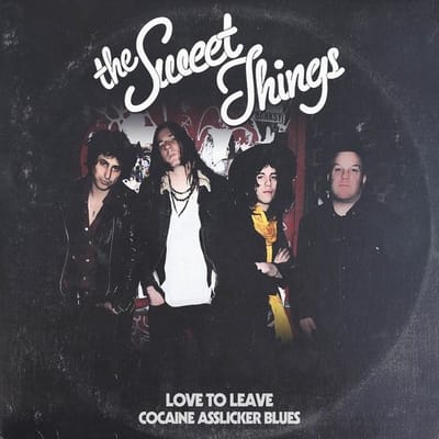 Sweet Things - Love To Leave/Cocaine Asslicker Blu (7" Single)