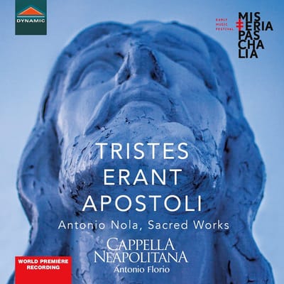 Cappella Neapoltana, Antonio Florio - Nola: Sacred Works: Tristes Erant Apostoli (CD)