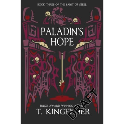 Paladin's Hope - The Saint Of Steel - T. Kingfisher